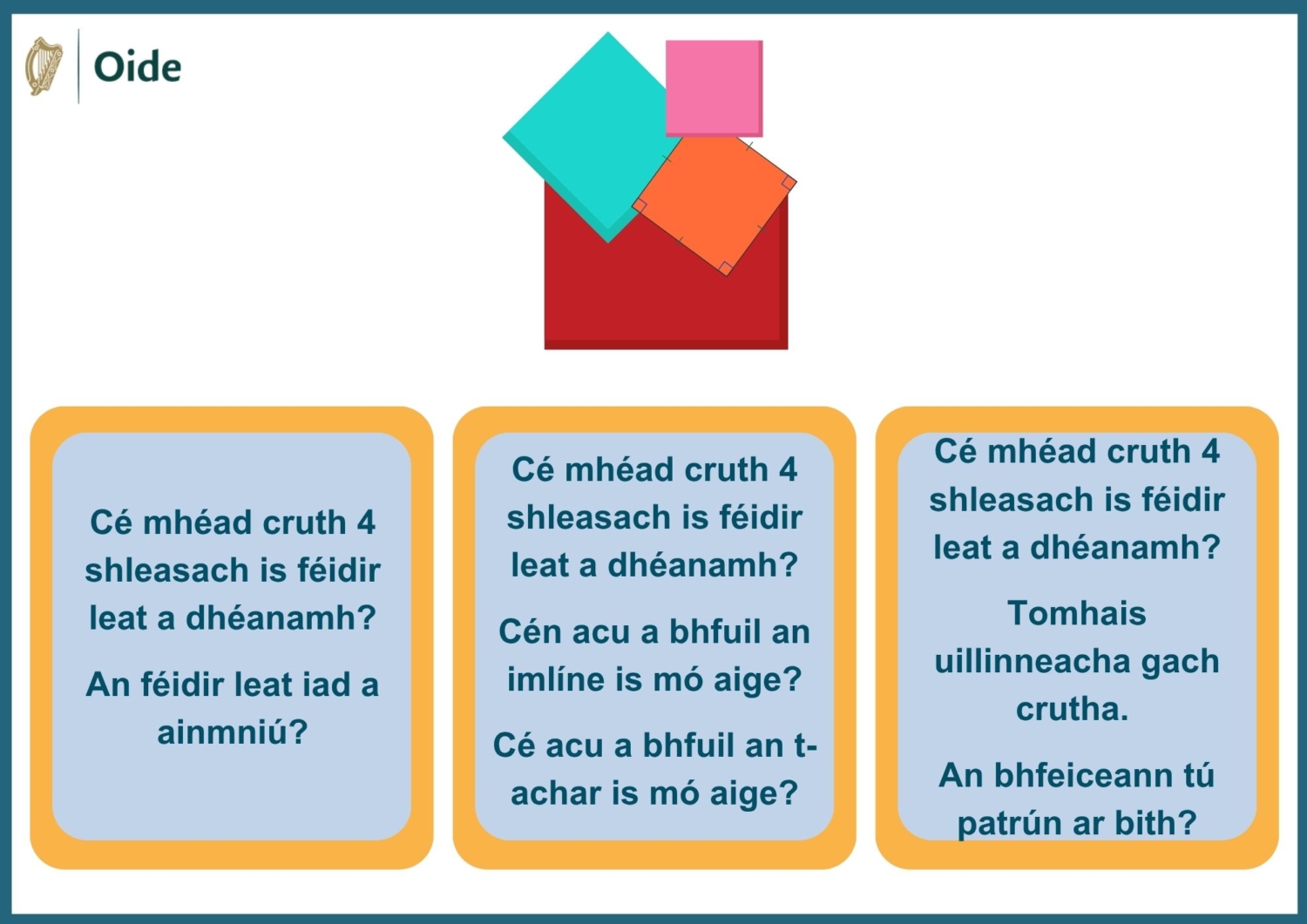 4 sided shape Gaeilge