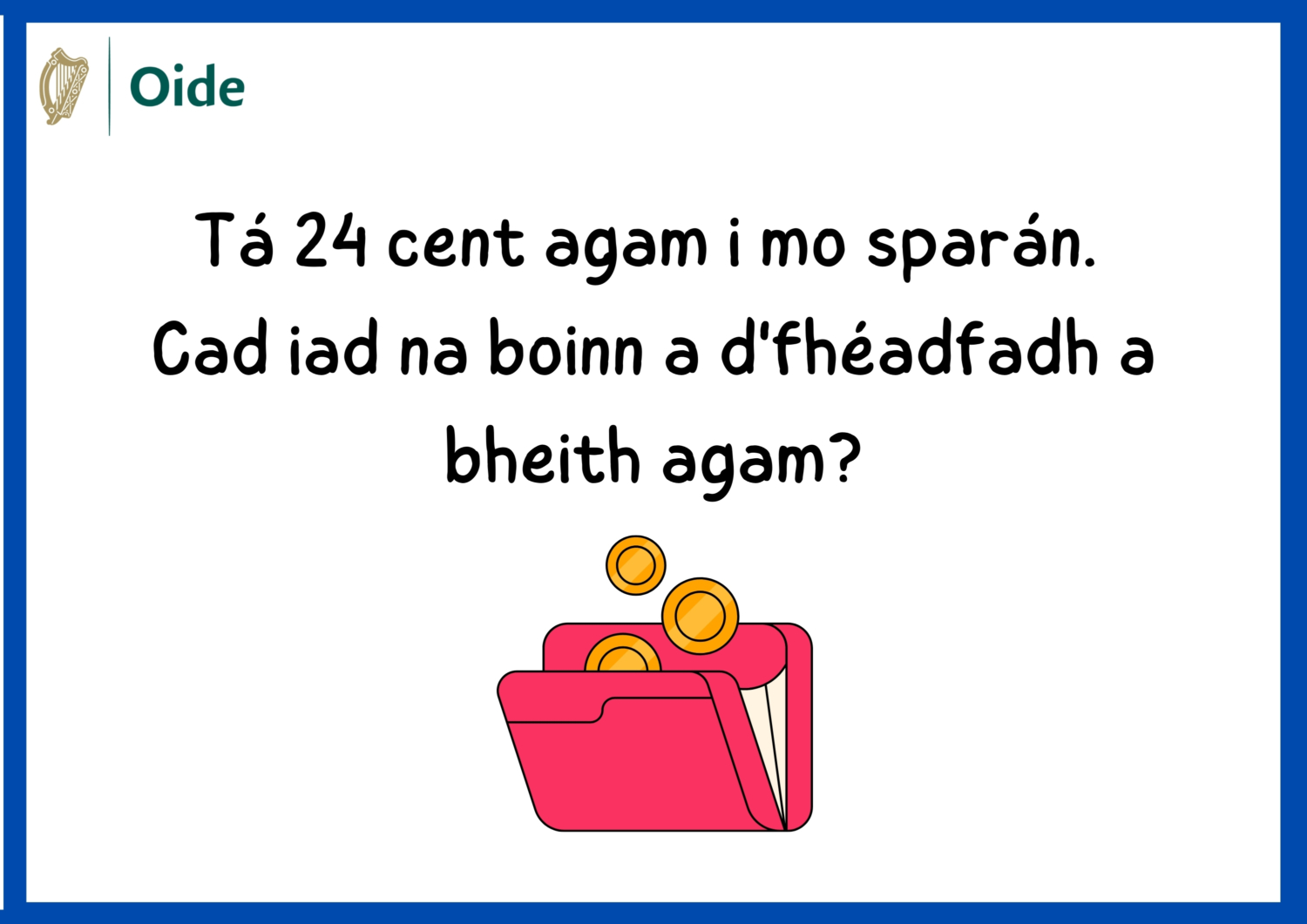 24c i mo sparán Cad iad na boinn