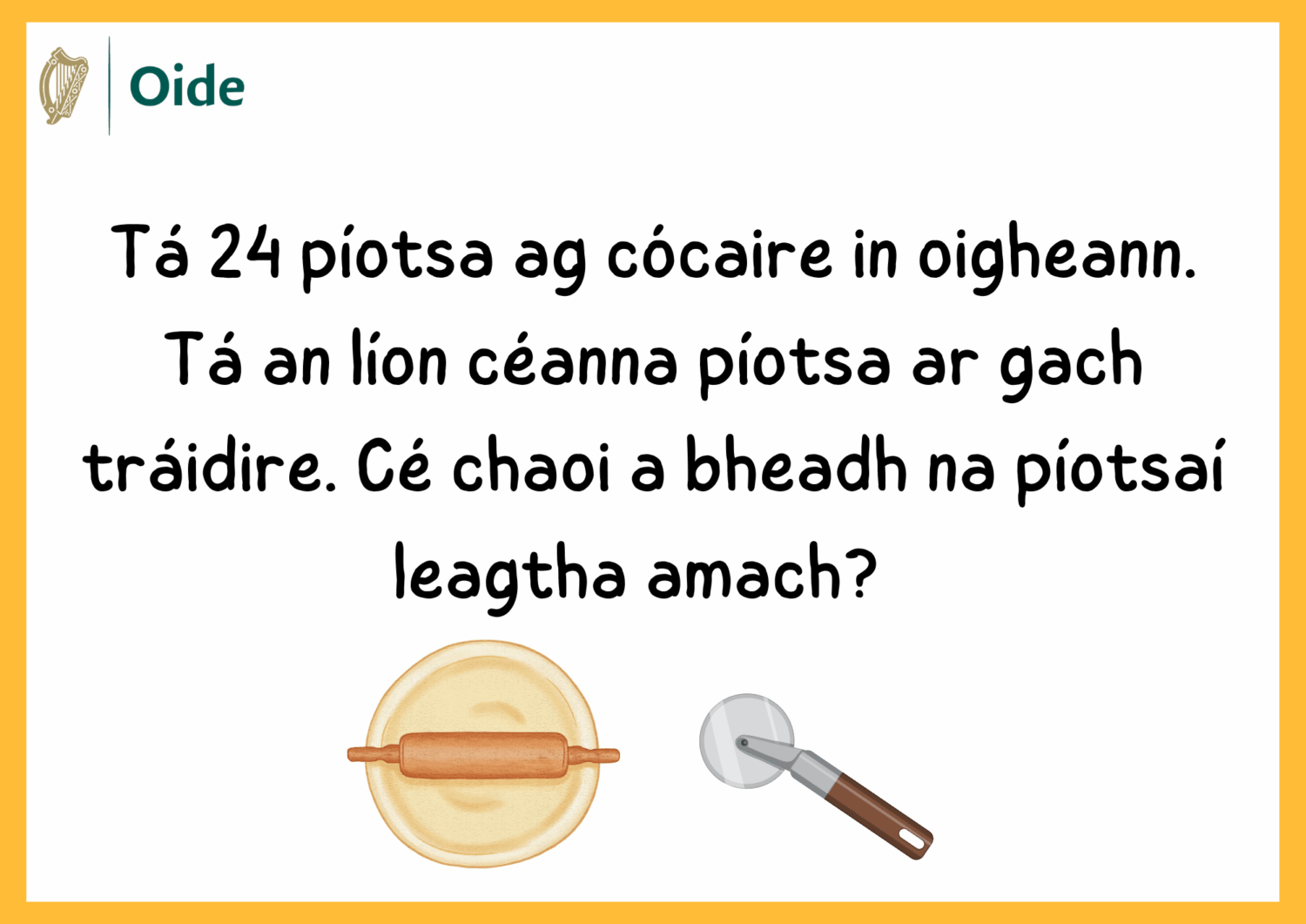 (Irish) Pizza Gaeilge