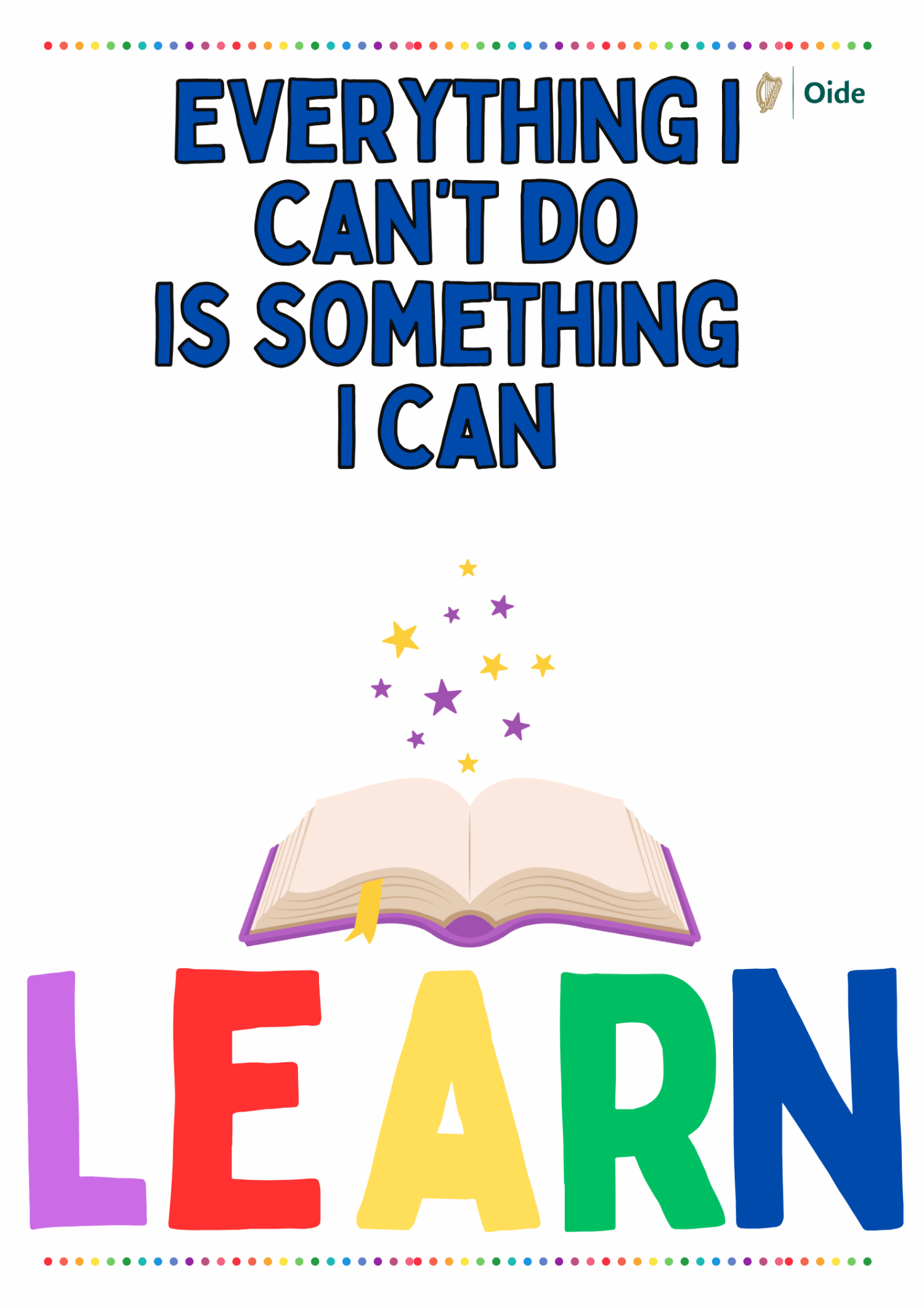 Everything I can't do is something I can learn