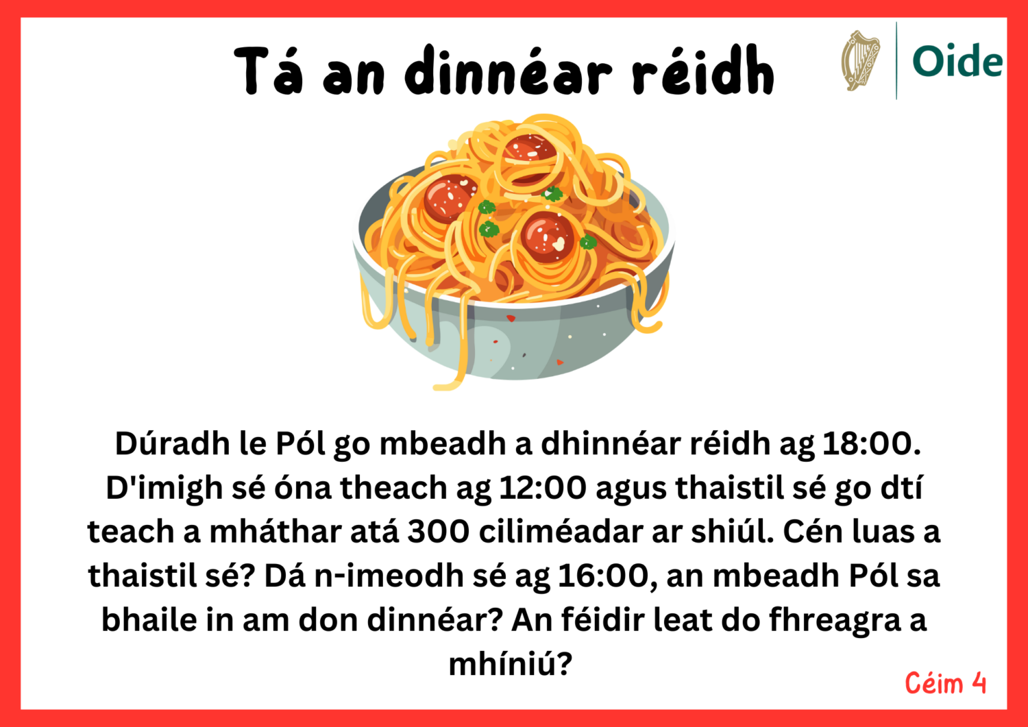 Tá an dinnéar réidh